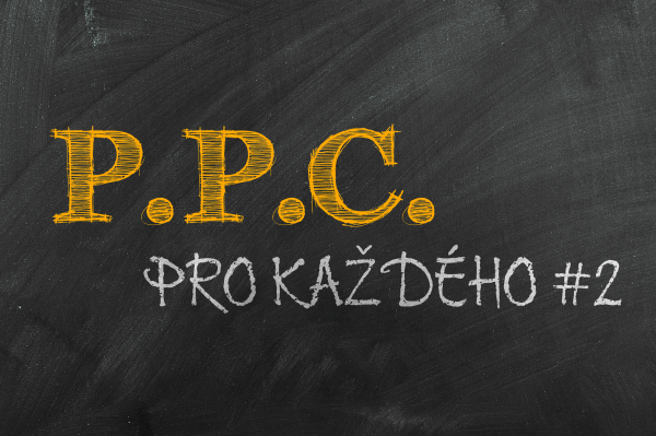 PPC pro každého - Jak PPC (ne)funguje